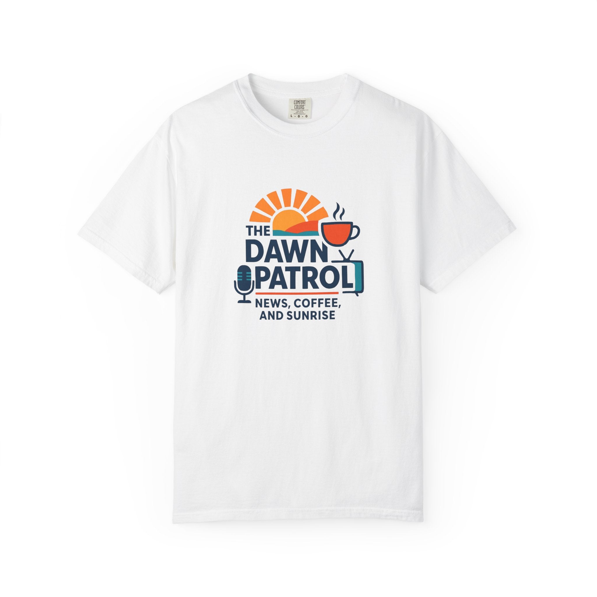 Dawn Patrol T-Shirt — "News, Coffee, and Sunrise" Morning Radio Tee