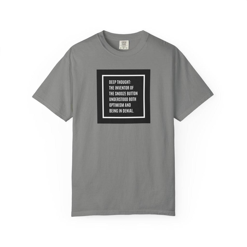 'Deep Thought' Snooze Button Quote Graphic Tee