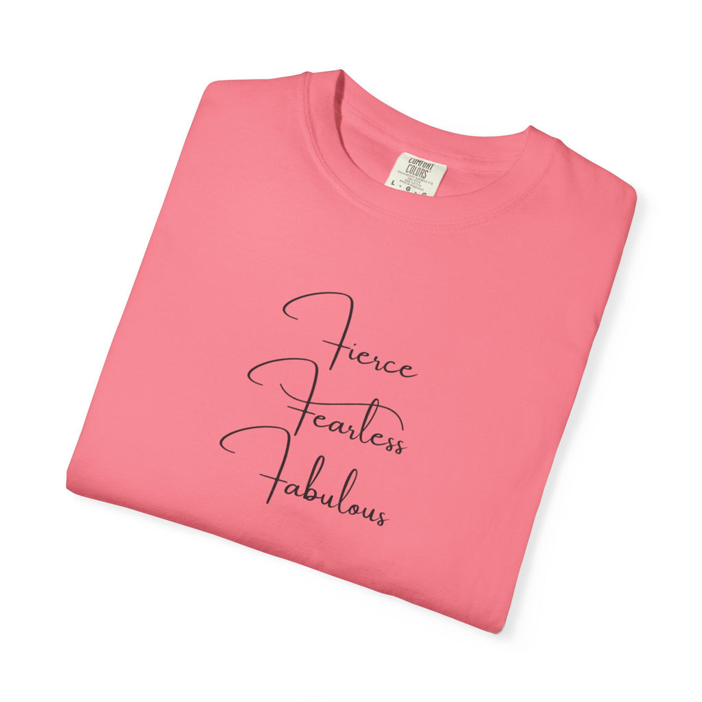 T-Shirt — "Fierce Fearless Fabulous" Minimal Script Tee