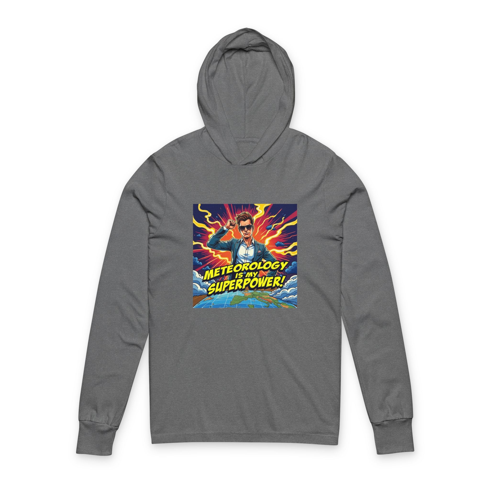Meteorology Is My Superpower Hooded Long Sleeve Tee