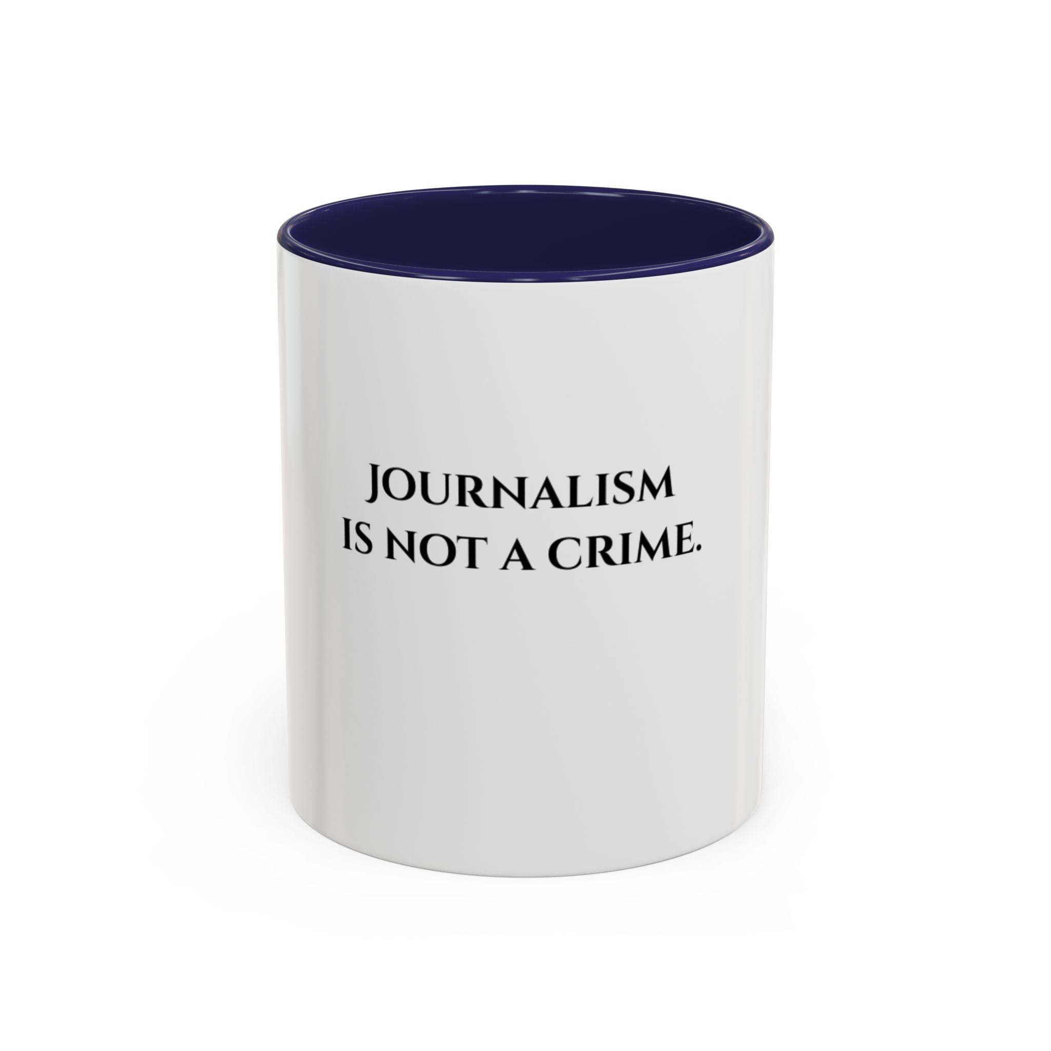 Journalism Is Not a Crime Coffee Mug
