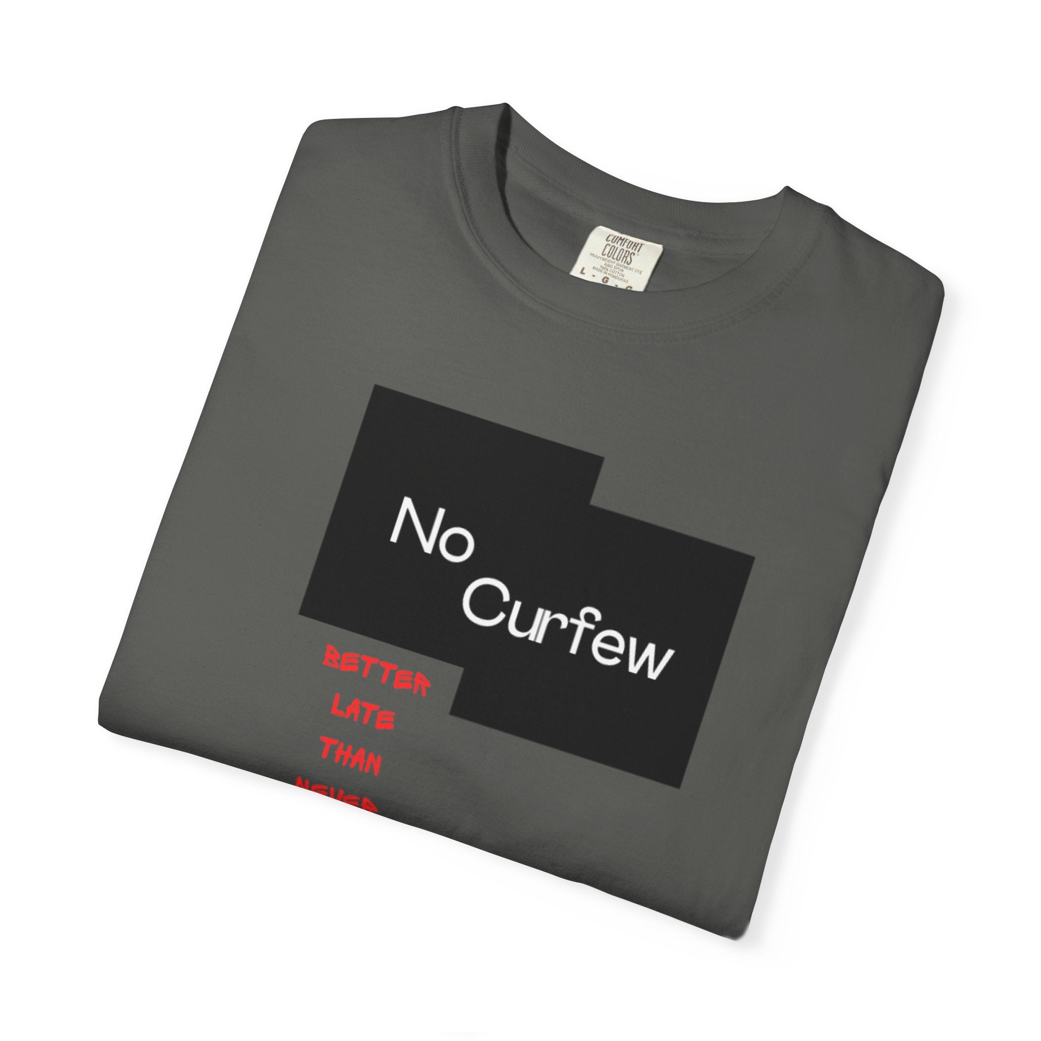 No Curfew Unisex Garment-Dyed T-shirt | Ideal for Teens, Casual Wear, Gifts, Parties, Summer Events