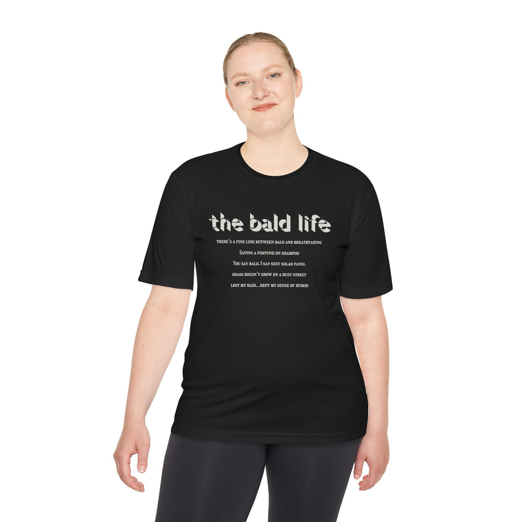 The Bald Life Moisture-Wicking Tee —