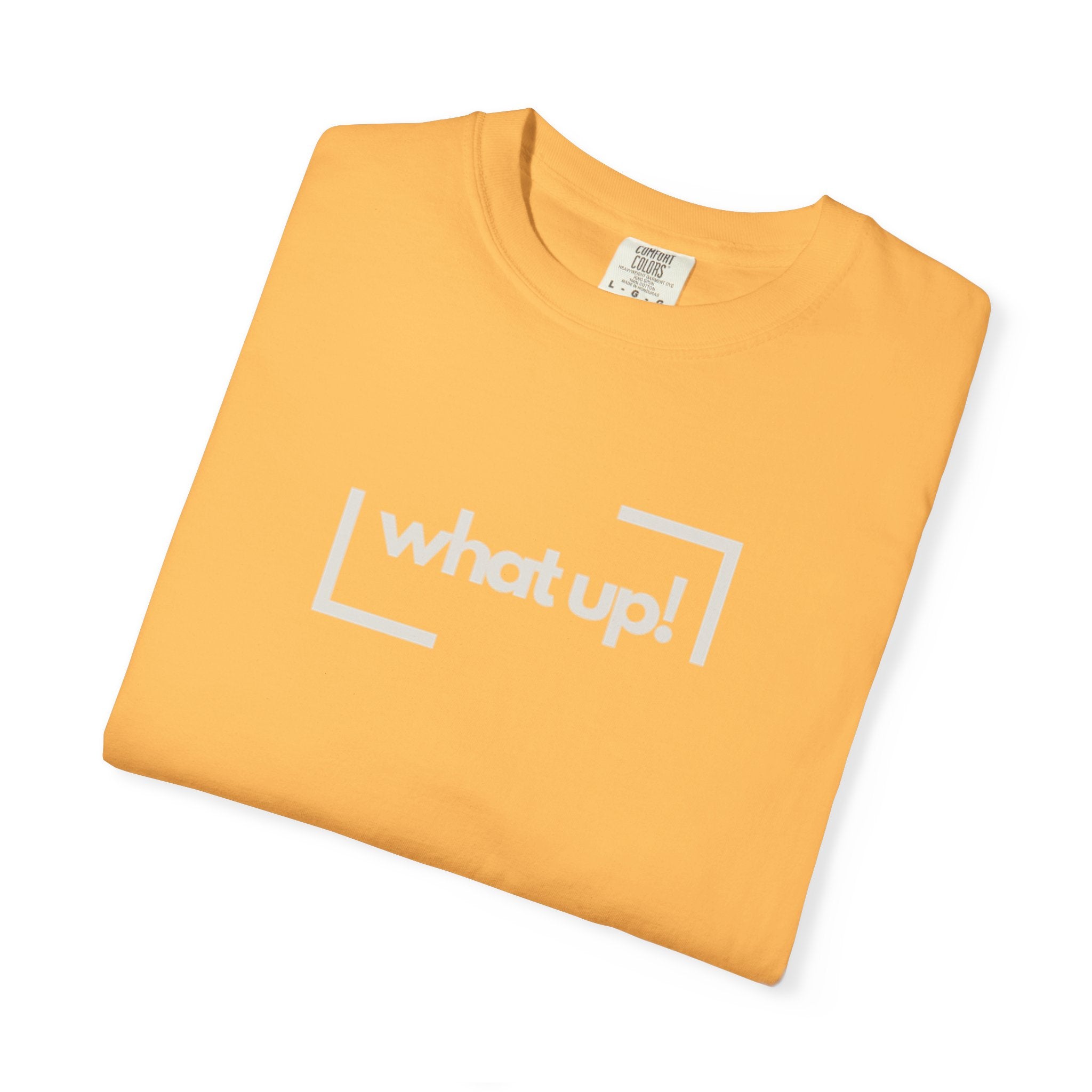 What Up! Tee — Casual Graphic T-Shirt with 'what up!' Front & Original Art Back