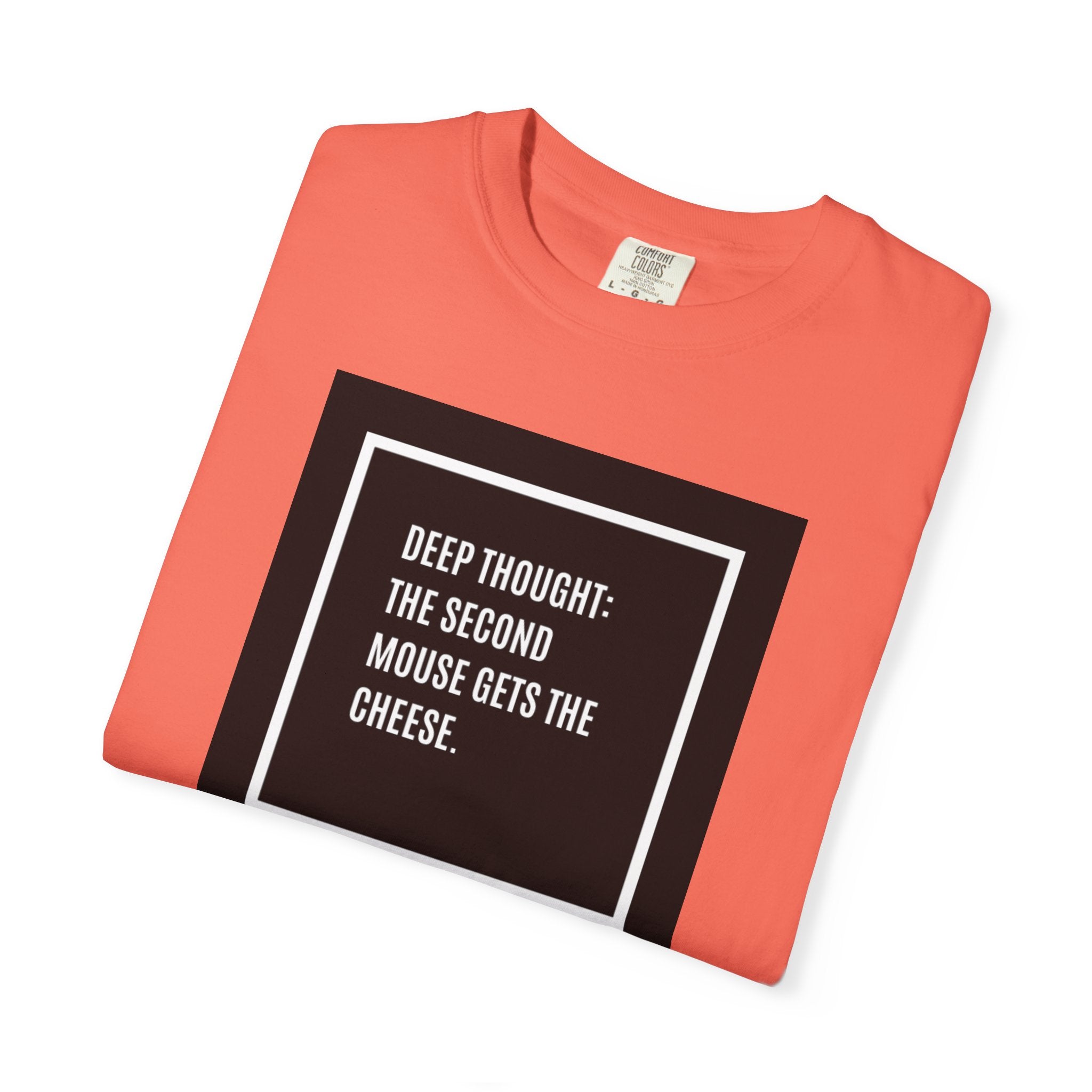 “Deep Thought: The Second Mouse Gets the Cheese.” Minimalist Square Quote Tee