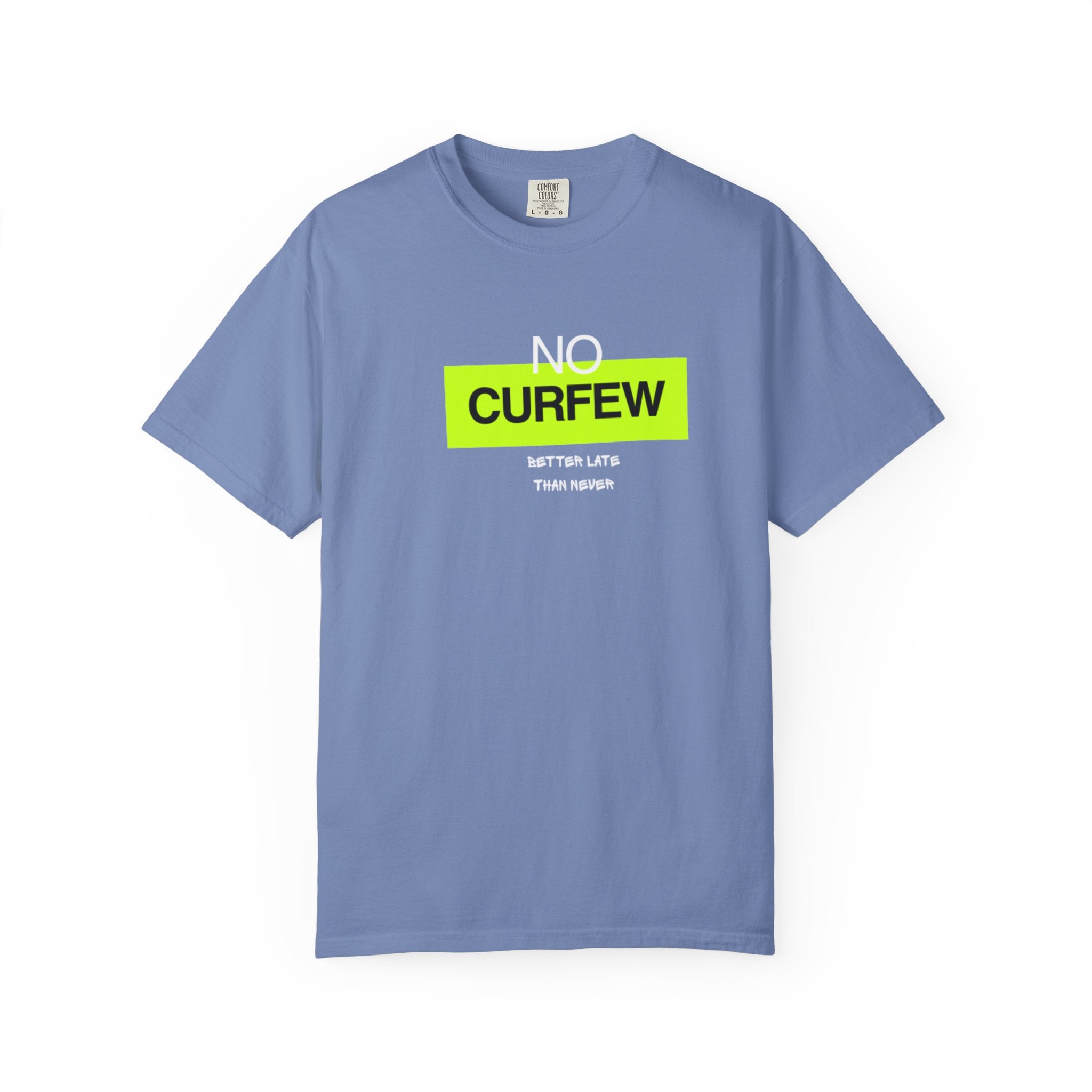 No Curfew Unisex Garment-Dyed T-Shirt | Casual Statement Tee | Gift for Night Owls, Festival Wear, Summer Essential