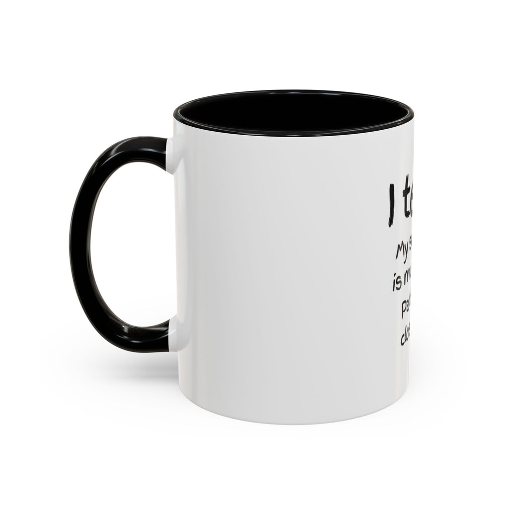 Teacher Coffee Mug — “I Teach. My Super Power is Multi-Tasking, Patience Is a Close Second” Accent Mug