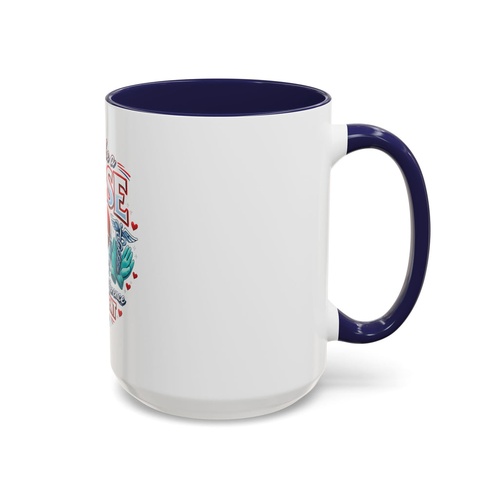 Proud to Be a Nurse Accent Coffee Mug — "Making a Difference One Patient at a Time" (11/15oz)