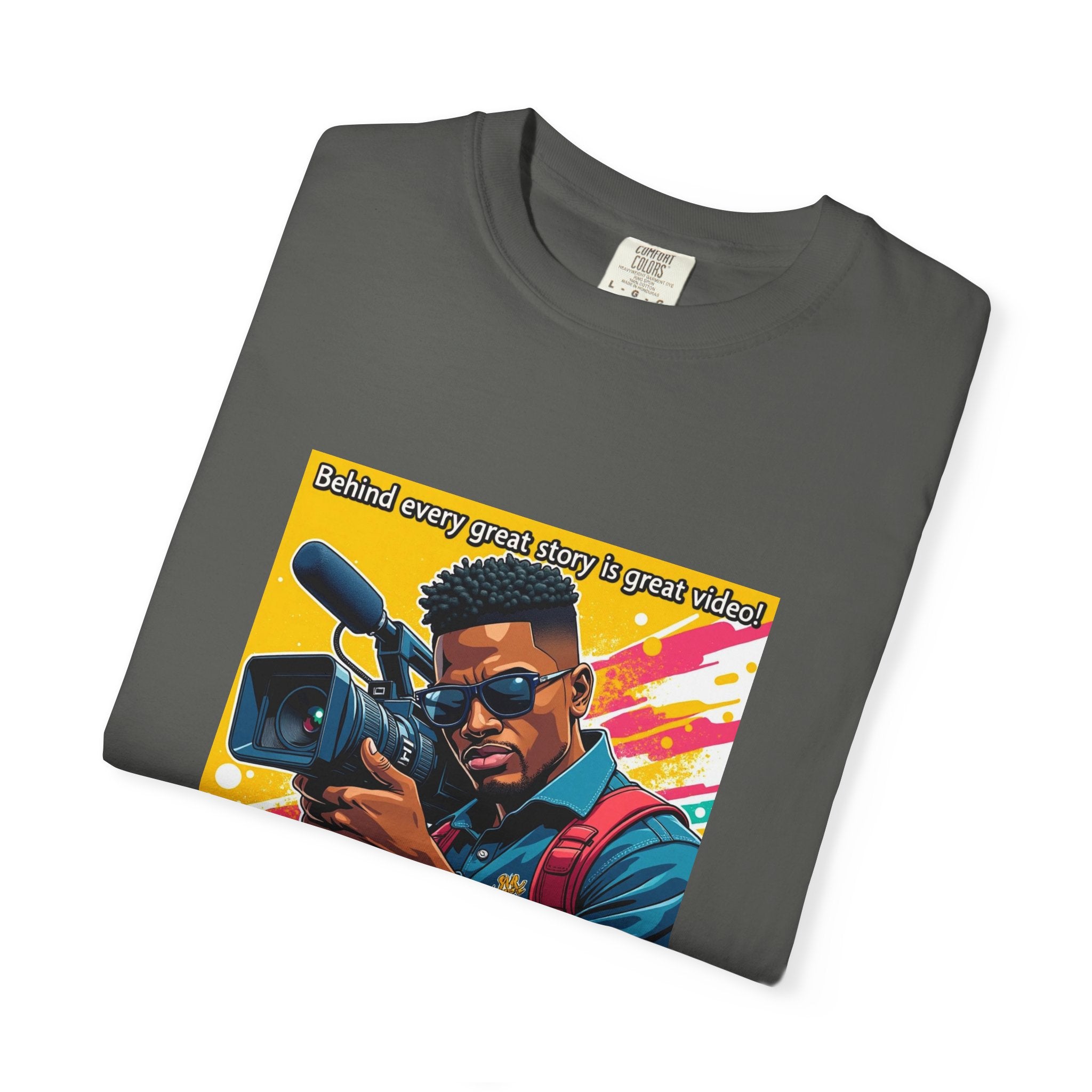 "Behind Every Great Story is Great Video" Graphic T-Shirt