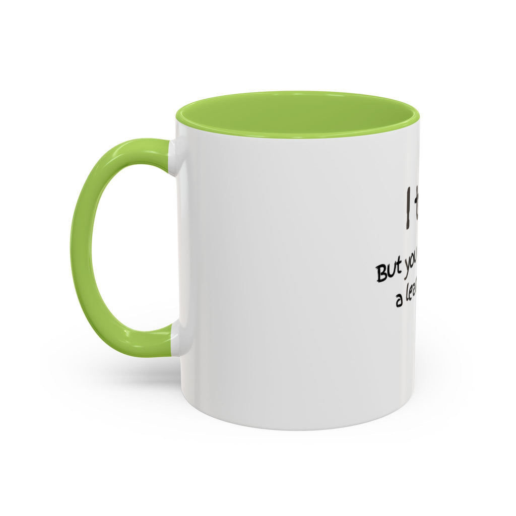 Teacher Coffee Mug — "I teach. But you may call me a learning ninja." Accent Mug