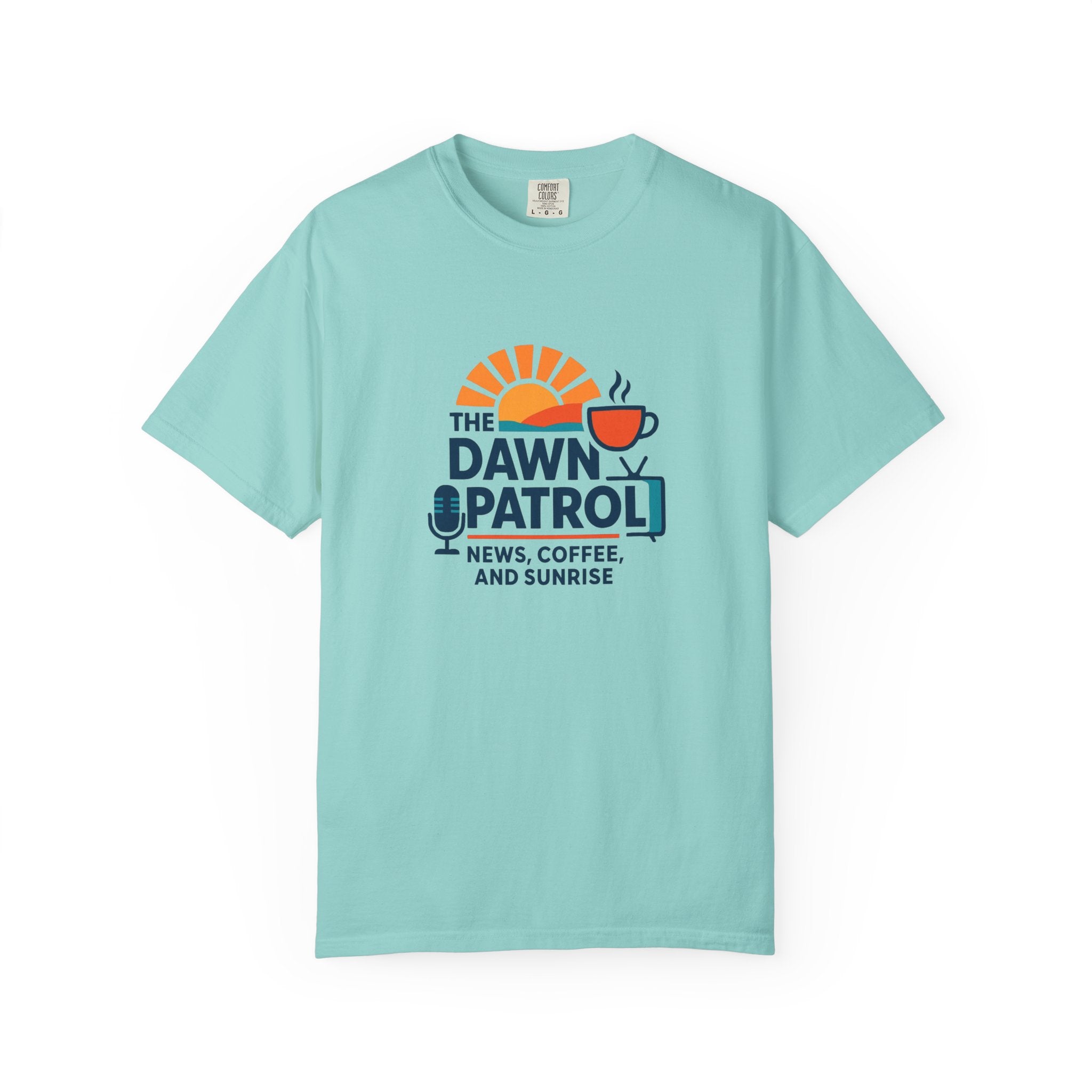 Dawn Patrol T-Shirt — "News, Coffee, and Sunrise" Morning Radio Tee