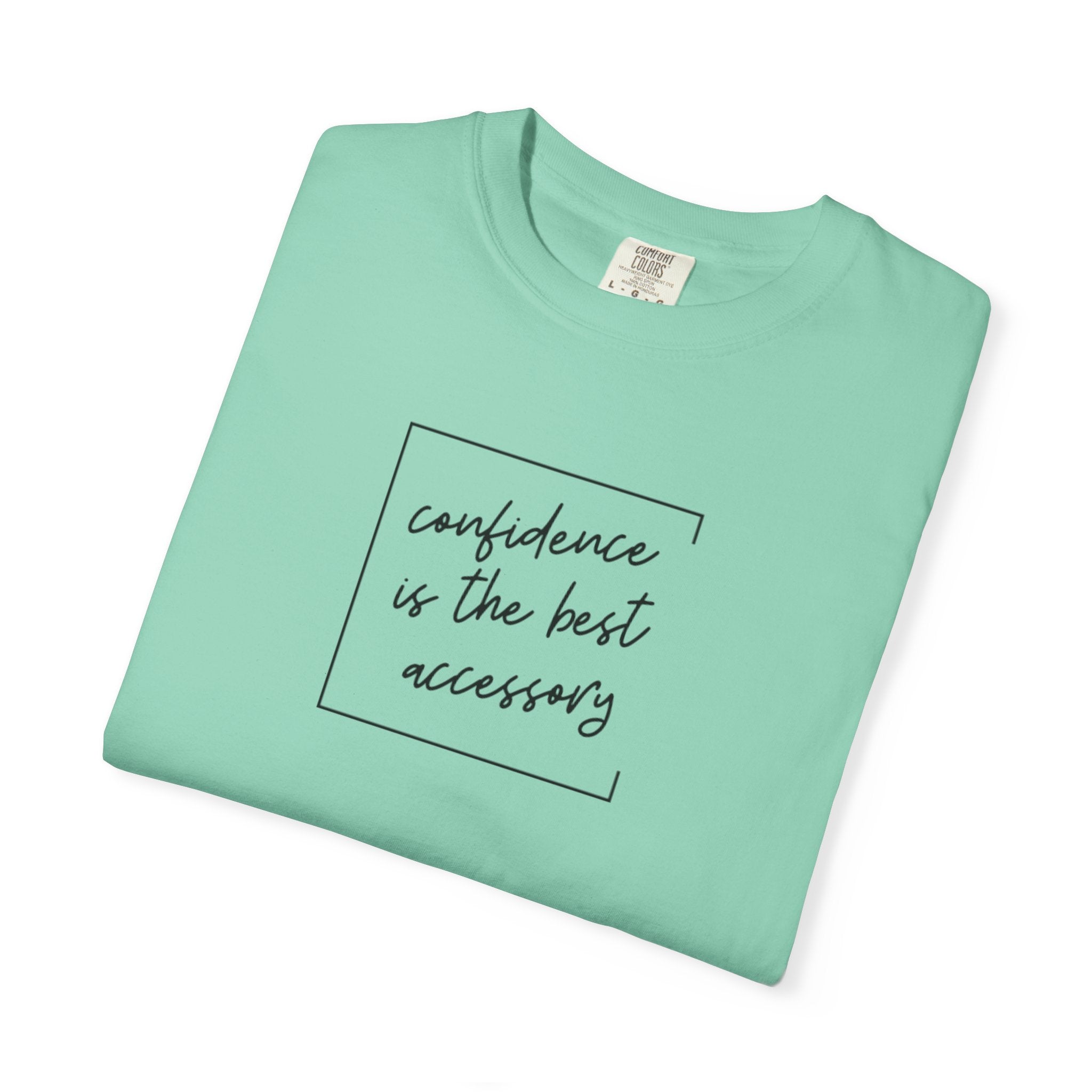 "Confidence Is the Best Accessory" T-Shirt