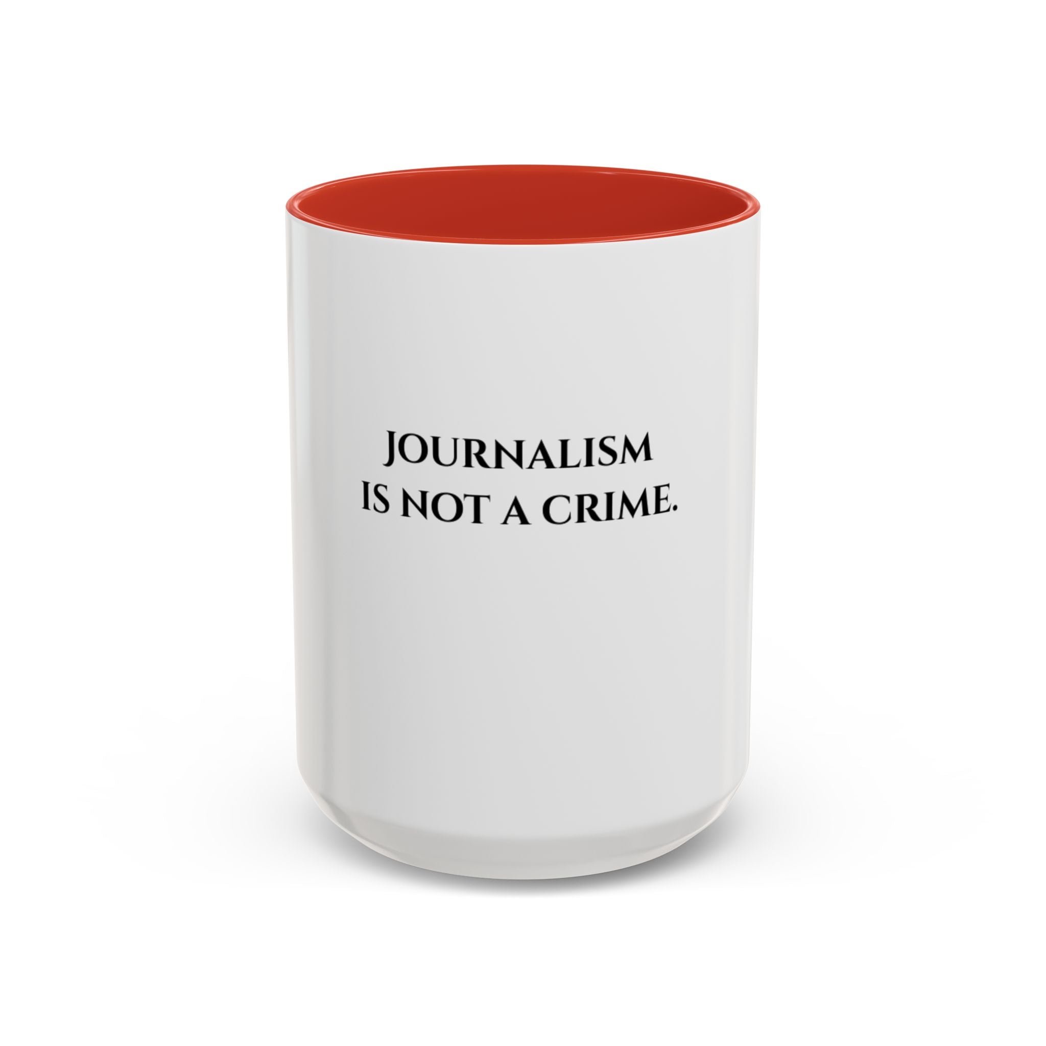 Journalism Is Not a Crime Coffee Mug
