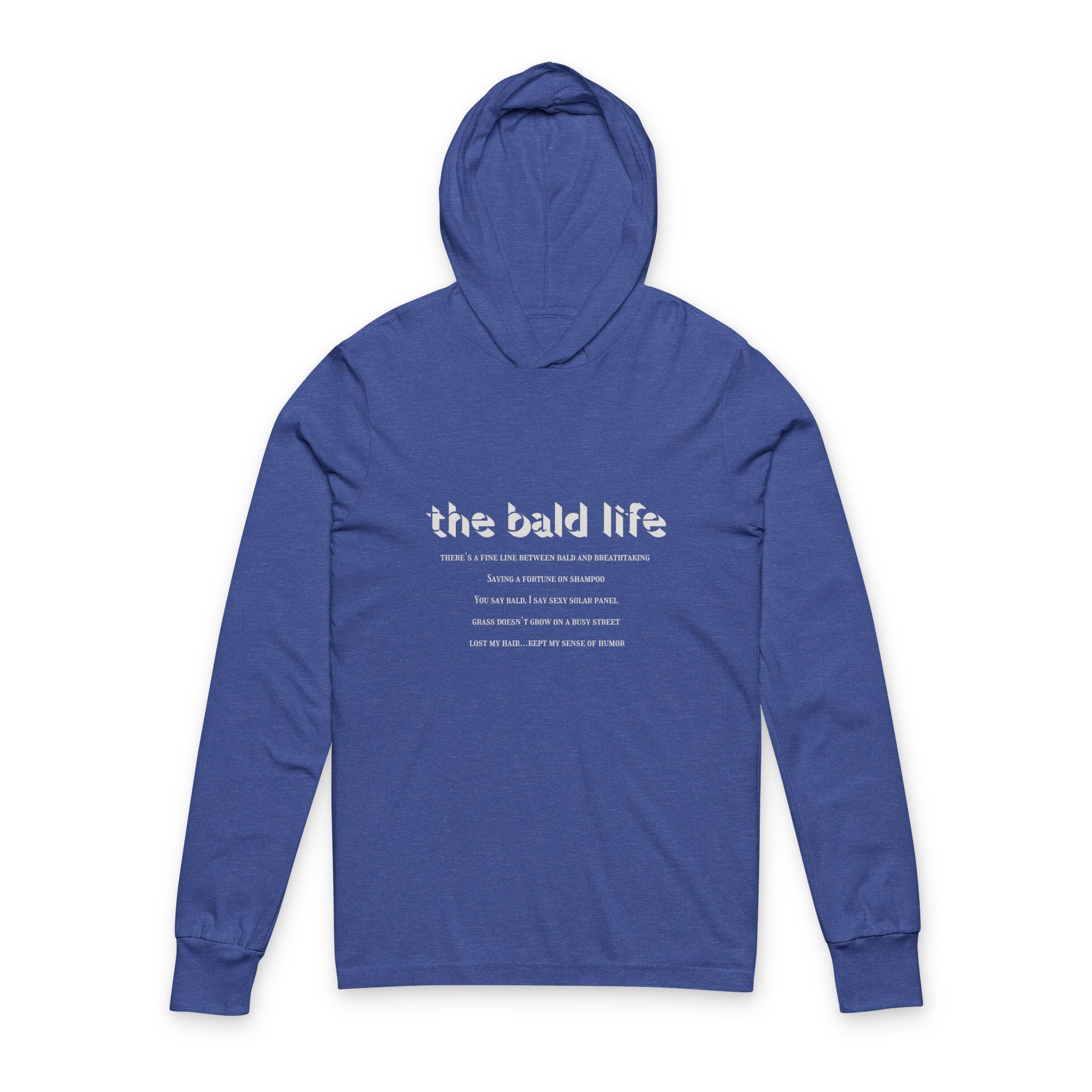 The Bald Life Hooded Long Sleeve Tee — Graphic Hooded Tee for Bold Statement Style