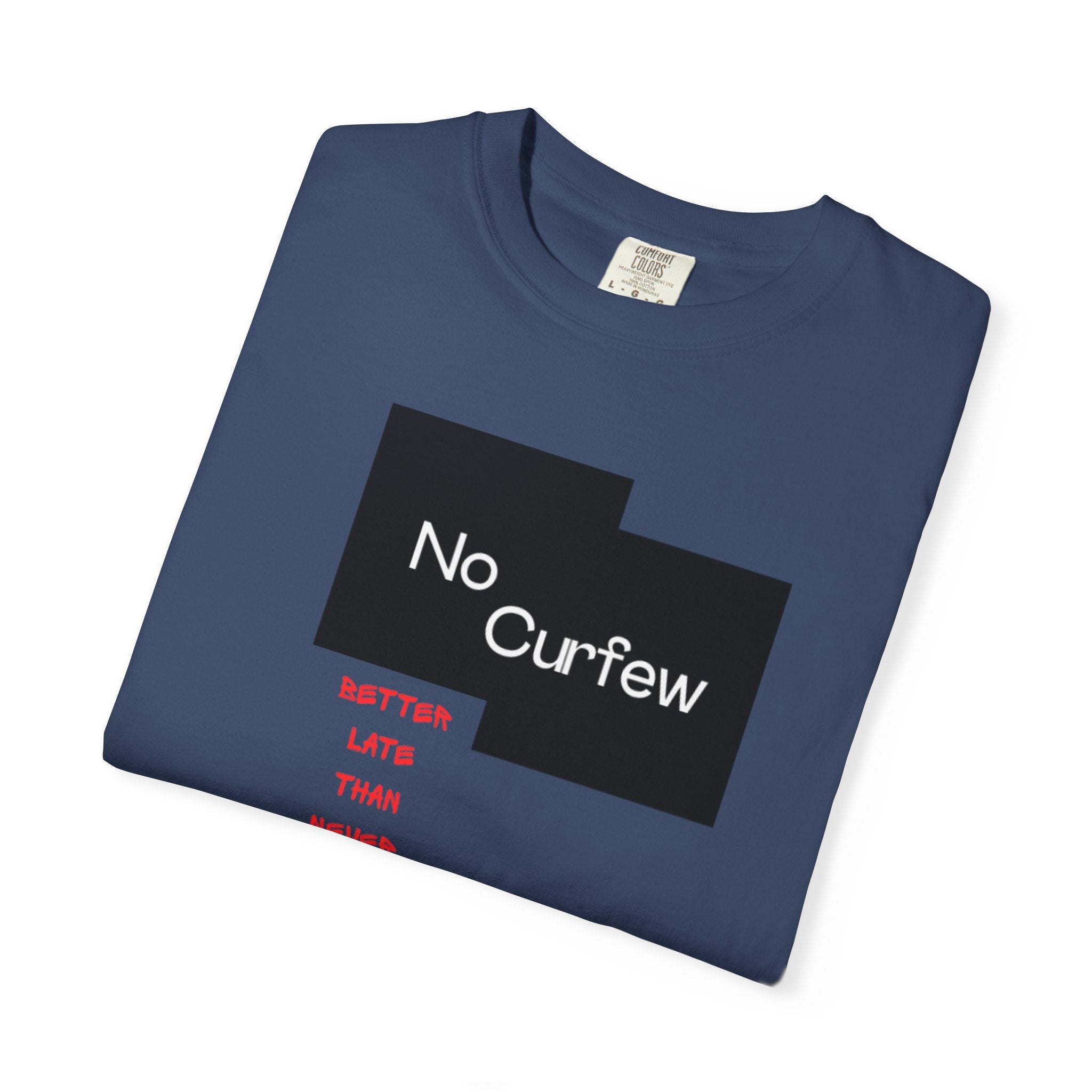 No Curfew Unisex Garment-Dyed T-shirt | Ideal for Teens, Casual Wear, Gifts, Parties, Summer Events